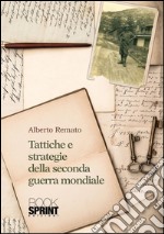 Tattiche e strategie della Seconda guerra mondiale. E-book. Formato EPUB ebook