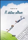 Il destino altrove. E-book. Formato EPUB ebook