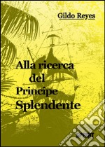 Alla ricerca del principe splendente. E-book. Formato EPUB ebook