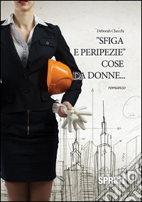 Sfiga e peripezie cose da donne.... E-book. Formato EPUB ebook