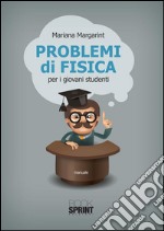 Problemi di fisica. E-book. Formato PDF ebook