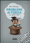 Problemi di fisica. E-book. Formato PDF ebook di Mariana Margarint