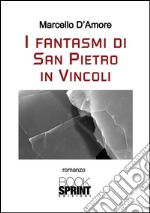 I fantasmi di San Pietro in Vincoli. E-book. Formato EPUB ebook