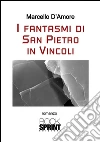 I fantasmi di San Pietro in Vincoli. E-book. Formato EPUB ebook di Marcello D'Amore