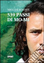 539 passi di MO-MI. E-book. Formato EPUB