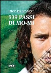 539 passi di MO-MI. E-book. Formato EPUB ebook