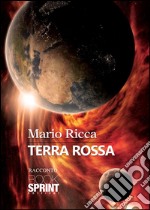 Terra rossa. E-book. Formato EPUB ebook