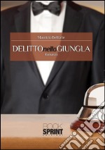 Delitto nella giungla. E-book. Formato EPUB