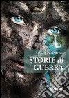 Storie di guerre. E-book. Formato EPUB ebook