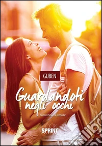 Guardandoti negli occhi. E-book. Formato EPUB ebook
