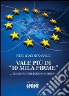 Vale più di 10 mila firme. E-book. Formato EPUB ebook