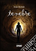 Tenebre. E-book. Formato EPUB ebook