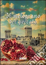 Il melograno del peccato. E-book. Formato EPUB ebook