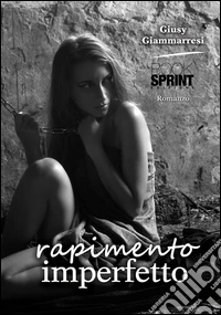 Rapimento imperfetto. E-book. Formato EPUB ebook