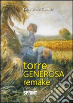 Torre generosa remake. E-book. Formato EPUB ebook