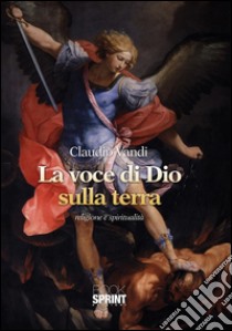 La voce di Dio sulla terra. E-book. Formato EPUB ebook di Claudio Vandi