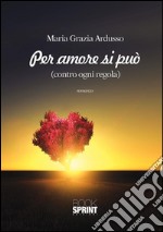 Per amore si può. E-book. Formato EPUB ebook