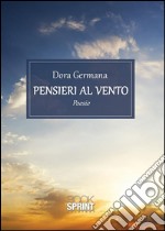 Pensieri al vento. E-book. Formato EPUB ebook