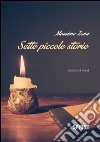 Sette piccole storie. E-book. Formato EPUB ebook