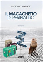 Il macachetto di Perinaldo. E-book. Formato EPUB ebook