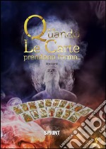 Quando le carte prendono forma.... E-book. Formato EPUB ebook