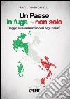 Un paese in fuga e non solo. E-book. Formato EPUB ebook di Maria Grazia Gemelli