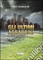 Gli ultimi assassini. E-book. Formato EPUB ebook