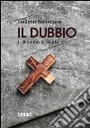 Il dubbio. Il dilemma di Giuda. E-book. Formato EPUB ebook