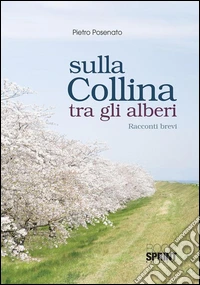 Sulla collina tra gli alberi. E-book. Formato EPUB ebook