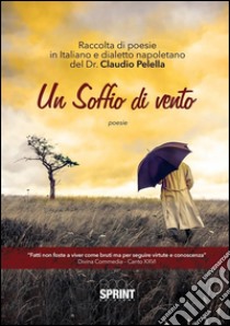 Un soffio di vento. E-book. Formato EPUB ebook di Claudio Pelella