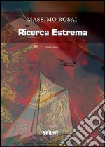 Ricerca estrema. E-book. Formato EPUB ebook