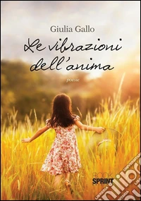 Le vibrazioni dell'anima. E-book. Formato EPUB ebook