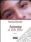 Appesa a un filo. E-book. Formato EPUB ebook