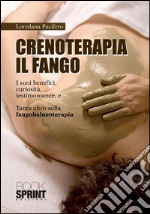 Crenoterapia il Fango. E-book. Formato PDF ebook