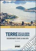 Terre della mia memoria. E-book. Formato EPUB ebook