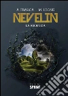 Nevelin - La profezia. E-book. Formato EPUB ebook di Antonietta Frasca