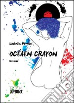 Ocean Crayon. E-book. Formato EPUB ebook