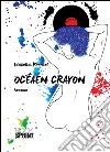 Ocean Crayon. E-book. Formato EPUB ebook