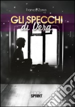 Gli specchi di Vera. E-book. Formato EPUB ebook