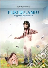 Fiori di campo. E-book. Formato EPUB ebook di Donato Patricelli