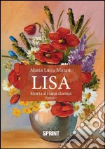 Lisa - Storia di una donna. E-book. Formato EPUB