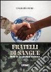 Fratelli di sangue. E-book. Formato EPUB ebook