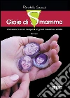 Gioie di smamma. E-book. Formato EPUB ebook di Donatella Coceani
