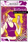 Riflessi (Sisters #2). E-book. Formato EPUB ebook di Elena Taroni Dardi