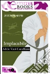 Implacabile (Legio Patria Nostra #1). E-book. Formato EPUB ebook di Adele Vieri Castellano