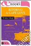 Ritorno a Cape Love. E-book. Formato EPUB ebook di Viviana Giorgi