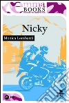 Nicky (GD Team #0,5). E-book. Formato EPUB ebook di Monica Lombardi