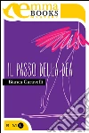 Il passo della dea. E-book. Formato EPUB ebook di Bianca Garavelli