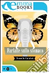 Farfalle sullo stomaco. E-book. Formato EPUB ebook di Rossella Calabrò