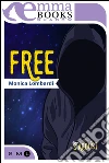 Free (Stardust #1). E-book. Formato EPUB ebook di Monica Lombardi